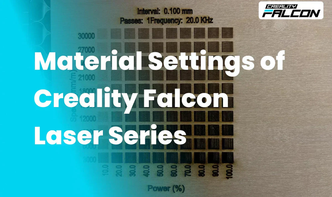 Material Settings of Creality Falcon Laser Series